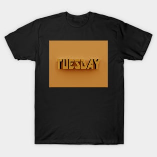 3D Text - Tuesday T-Shirt